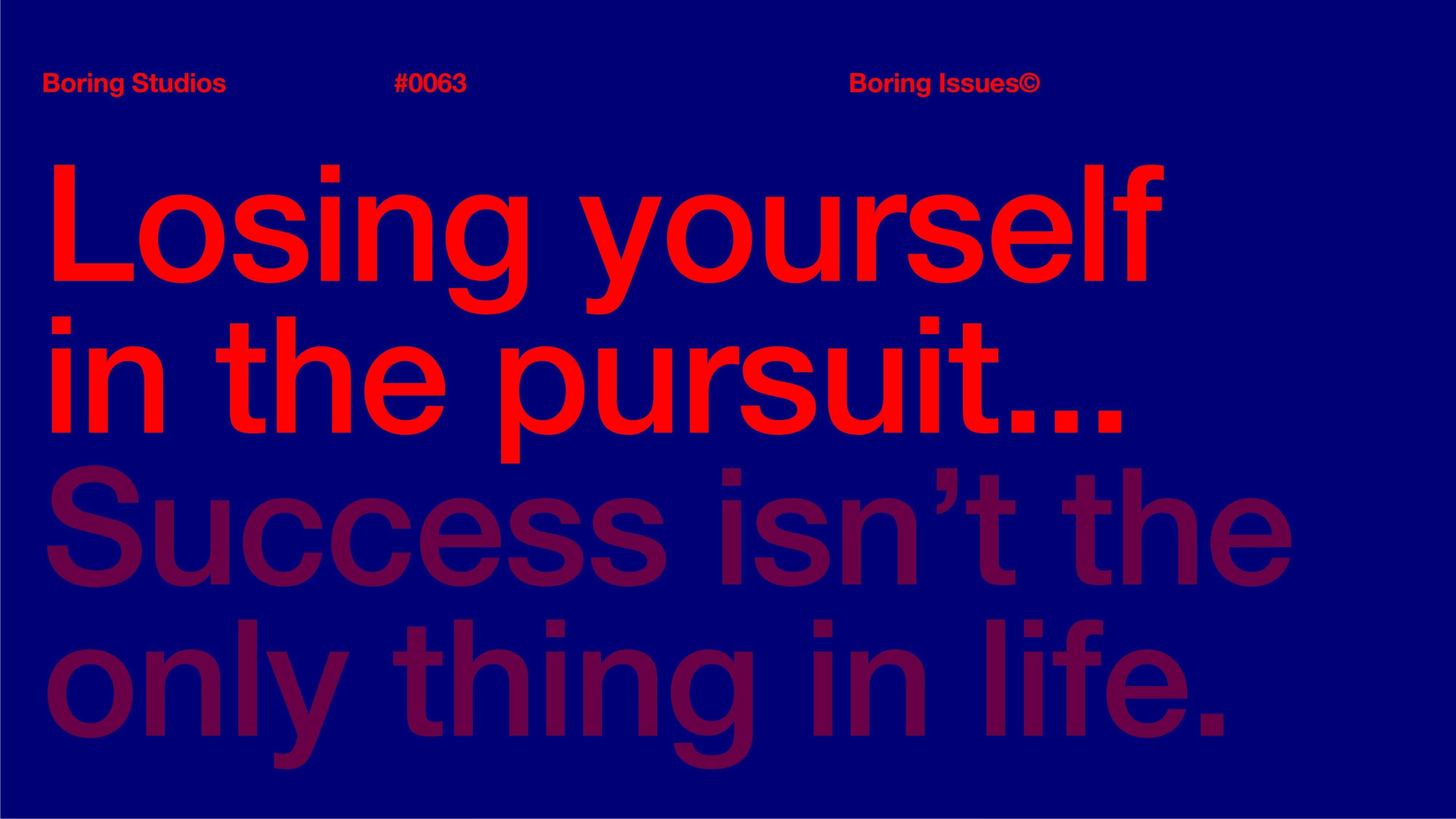 Success isn’t the only thing that makes a life