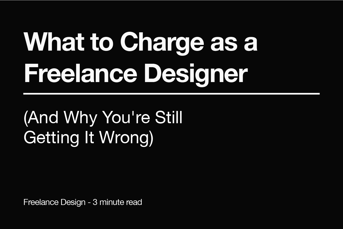 How much should you charge clients as a freelance designer?