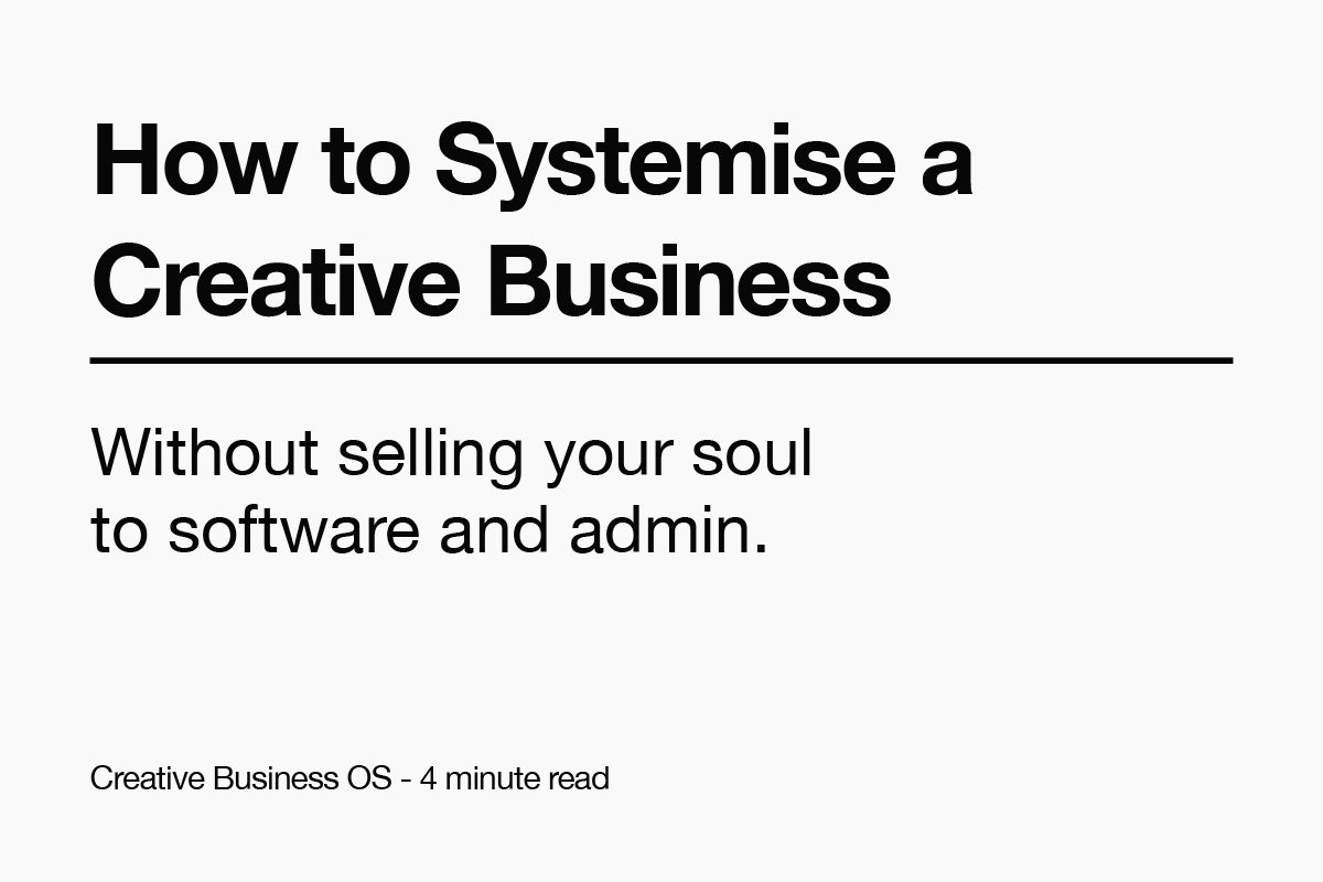 The hidden costs of running a creative business without a System