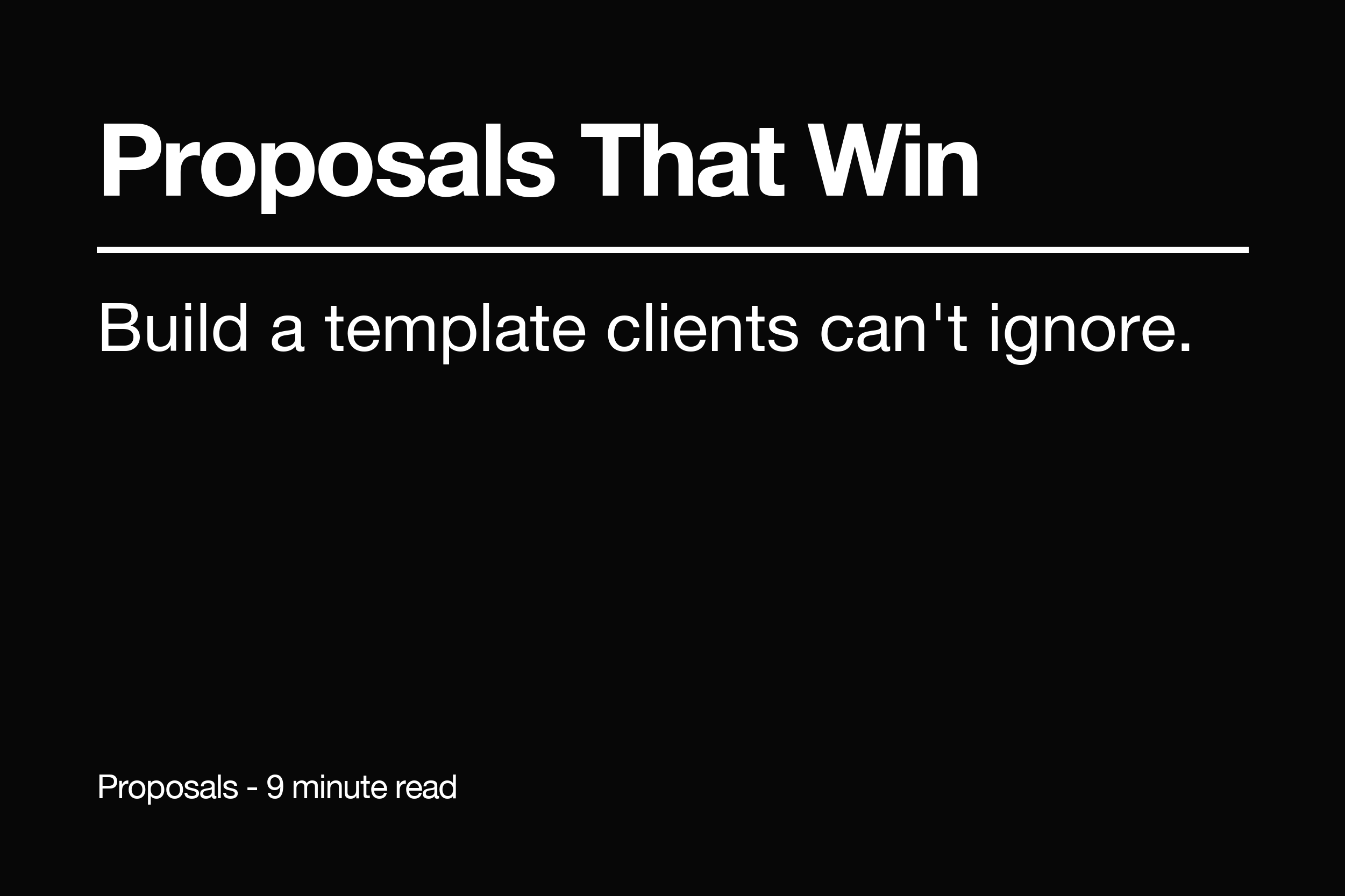 How to write a client proposal template that actually wins work