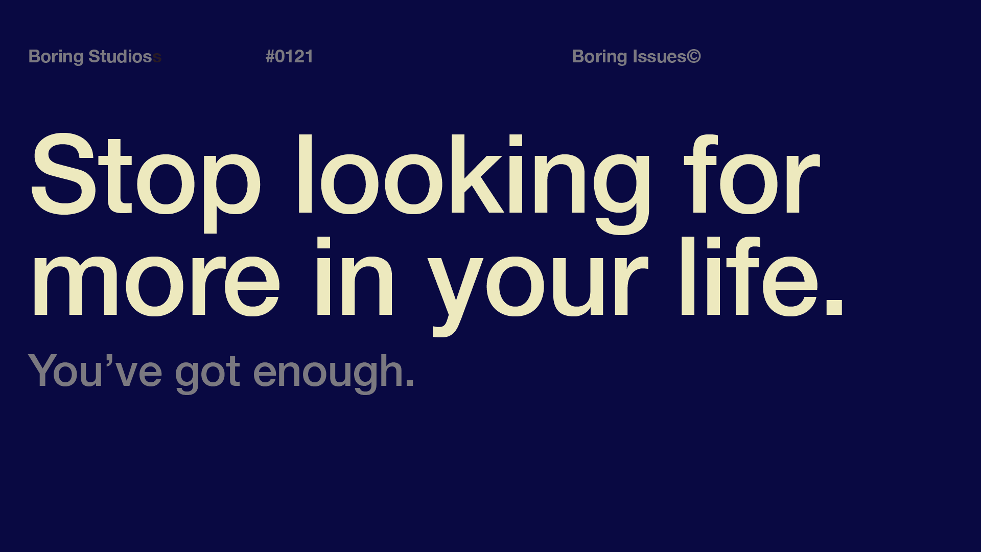 Give me less, thanks
