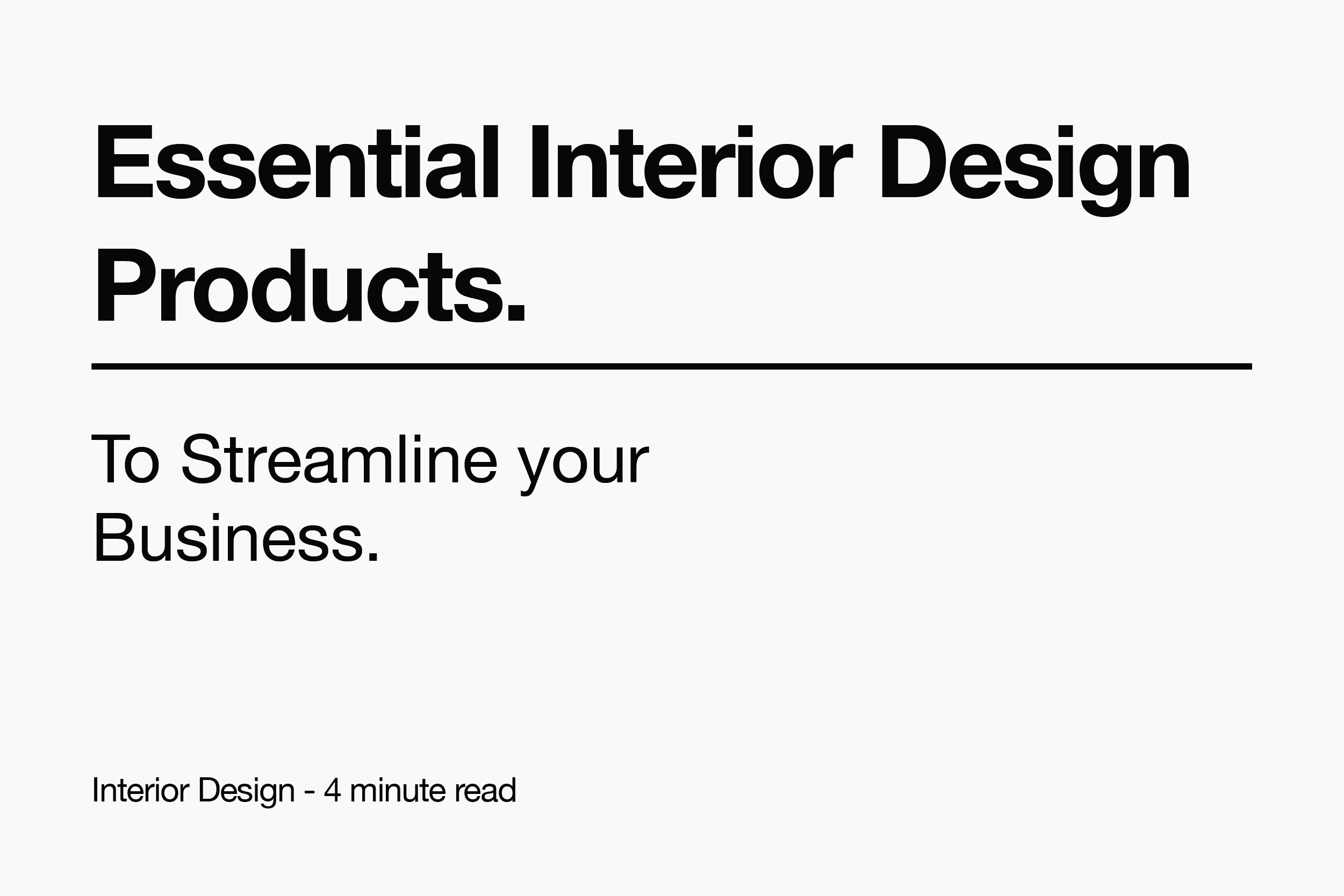 Essential Interior Design Templates to Streamline Your Business