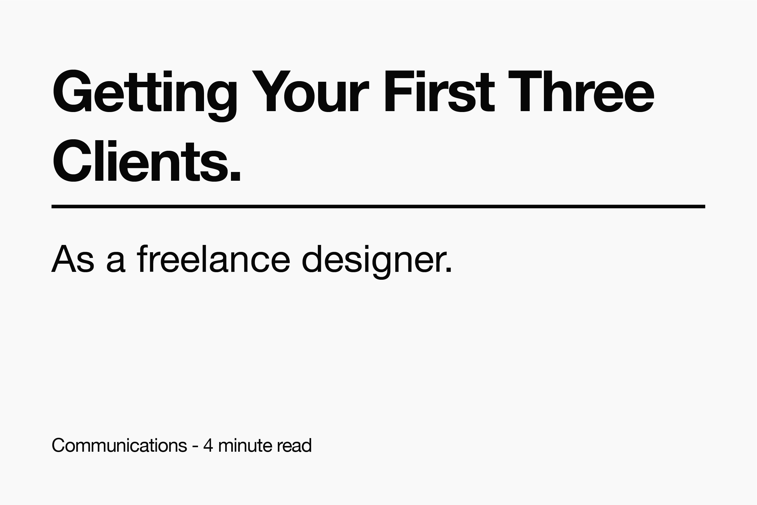 How to Get Your First 3 Clients as a Creative (Without Ads)