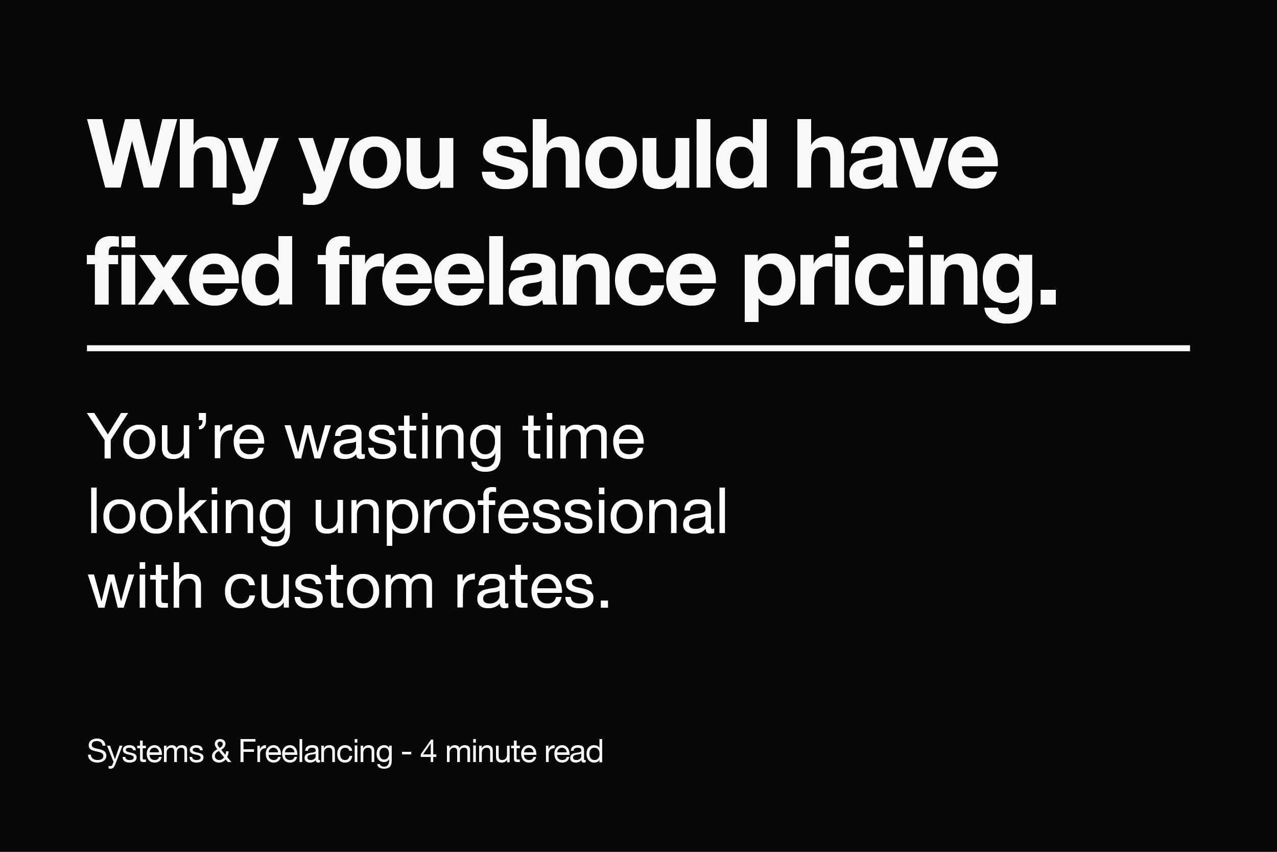 The Hidden Cost of Custom Pricing for Every Client